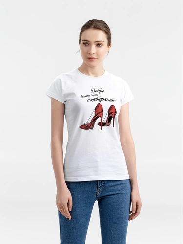 Футболка женская «Добро должно быть с каблуками», белая Футболка женская «Добро должно быть с каблуками», белая